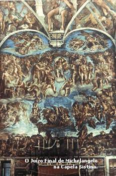 O Ju�zo Final de Michelangelo na Capela Sistina.